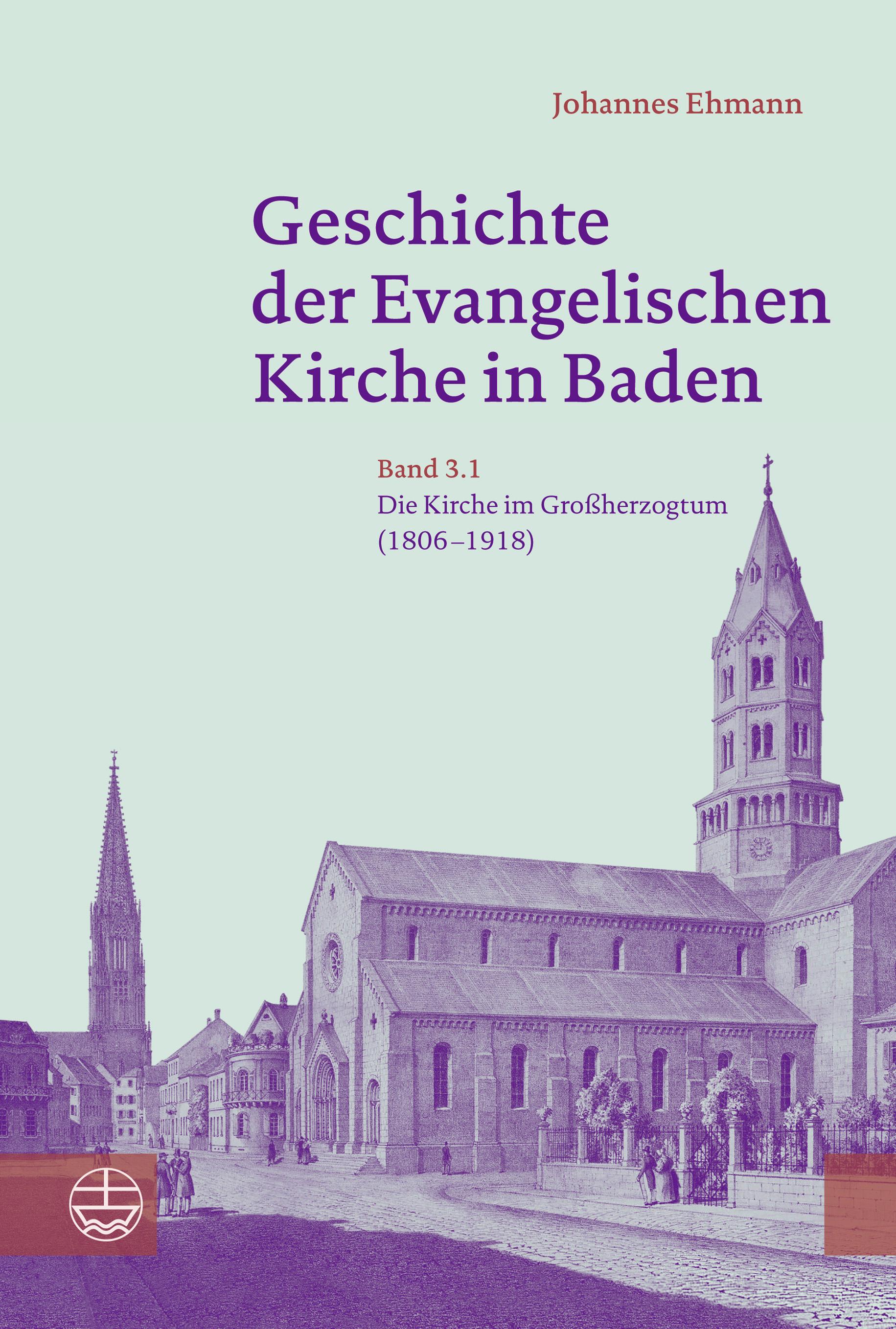 Geschichte der Evangelischen Kirche in Baden Band 3