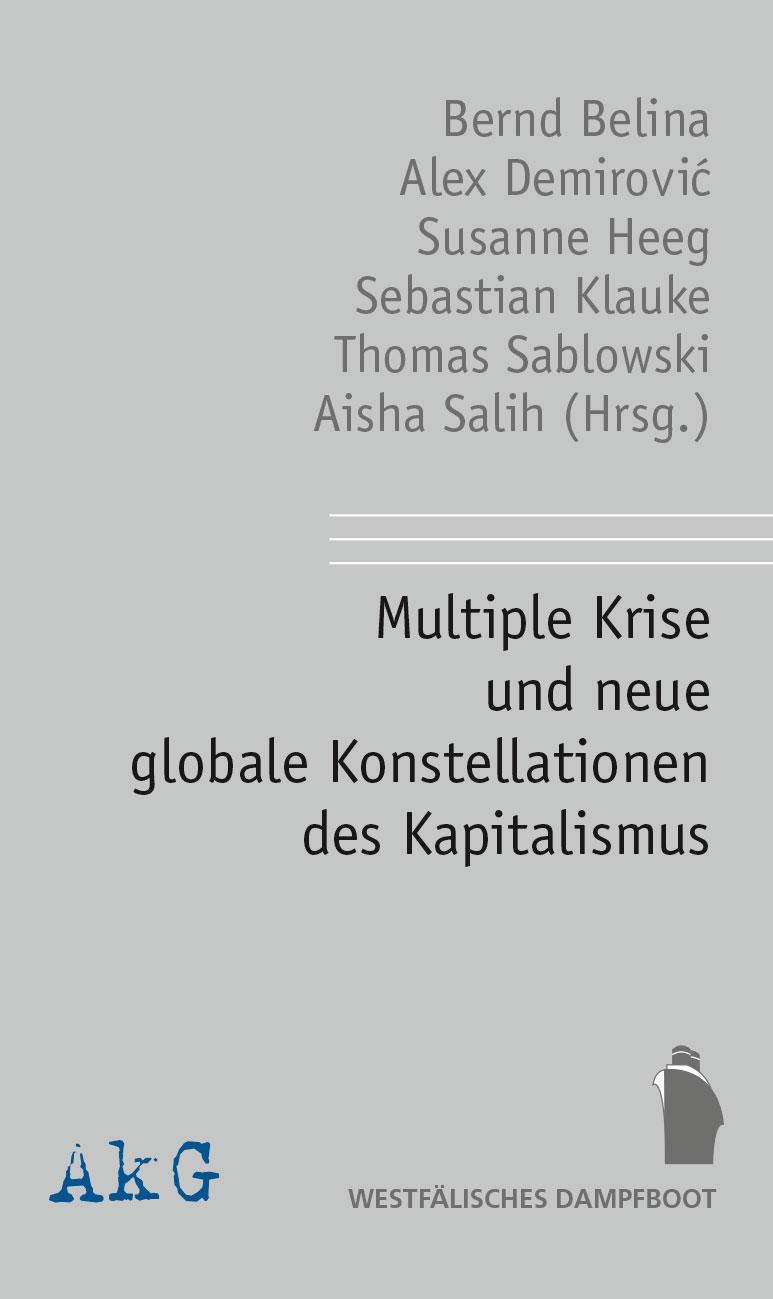 Multiple Krise und neue globale Konstellationen des Kapitalismus