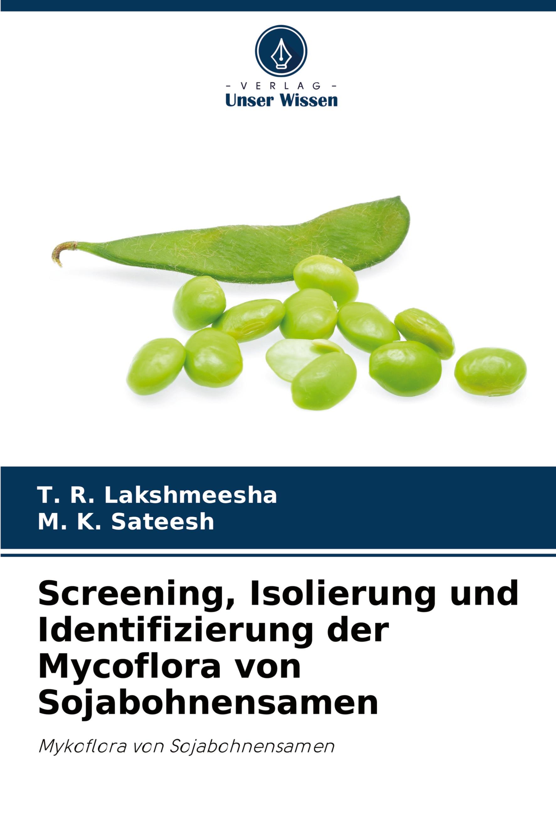 Screening, Isolierung und Identifizierung der Mycoflora von Sojabohnensamen