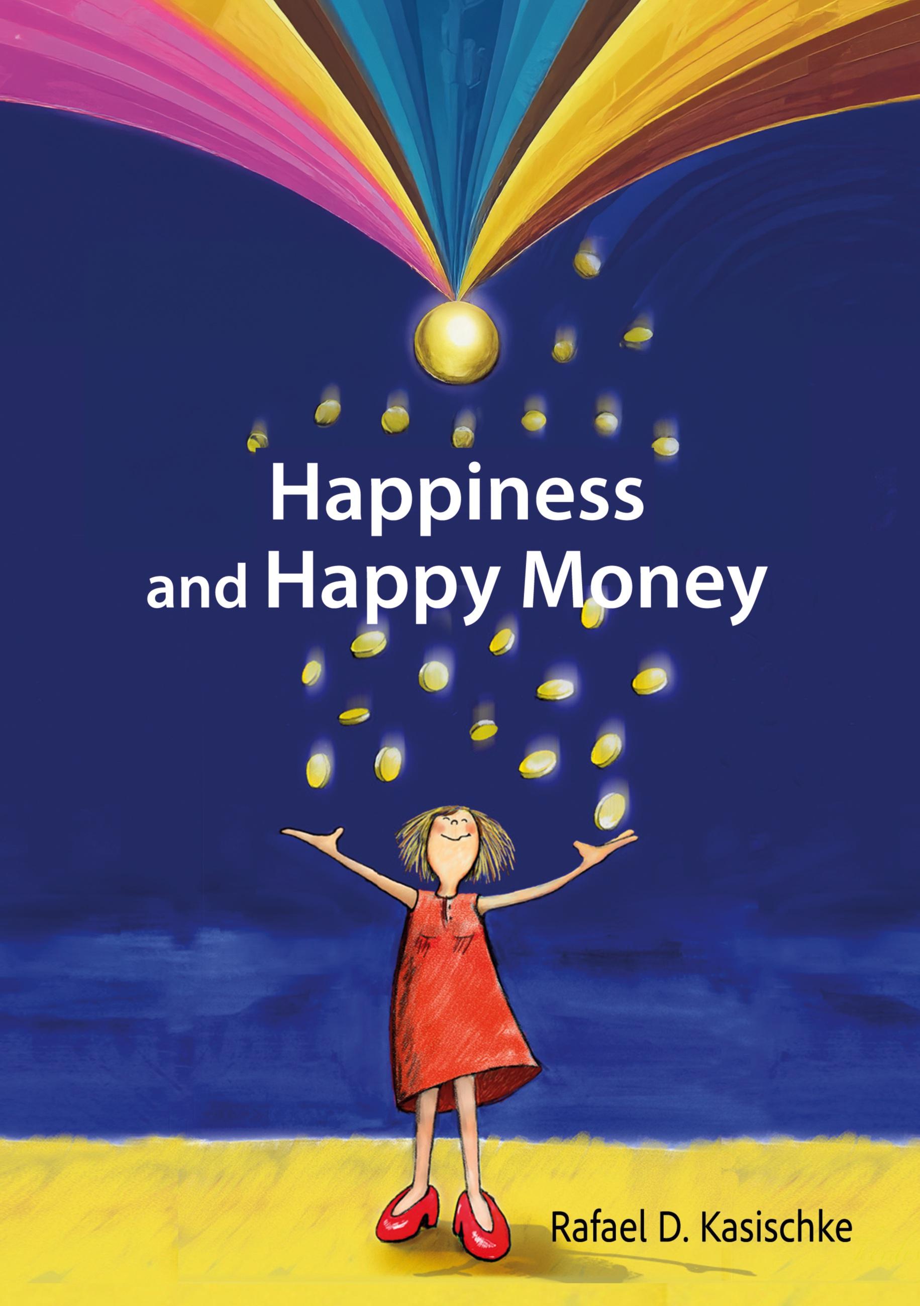 Happiness and Happy Money