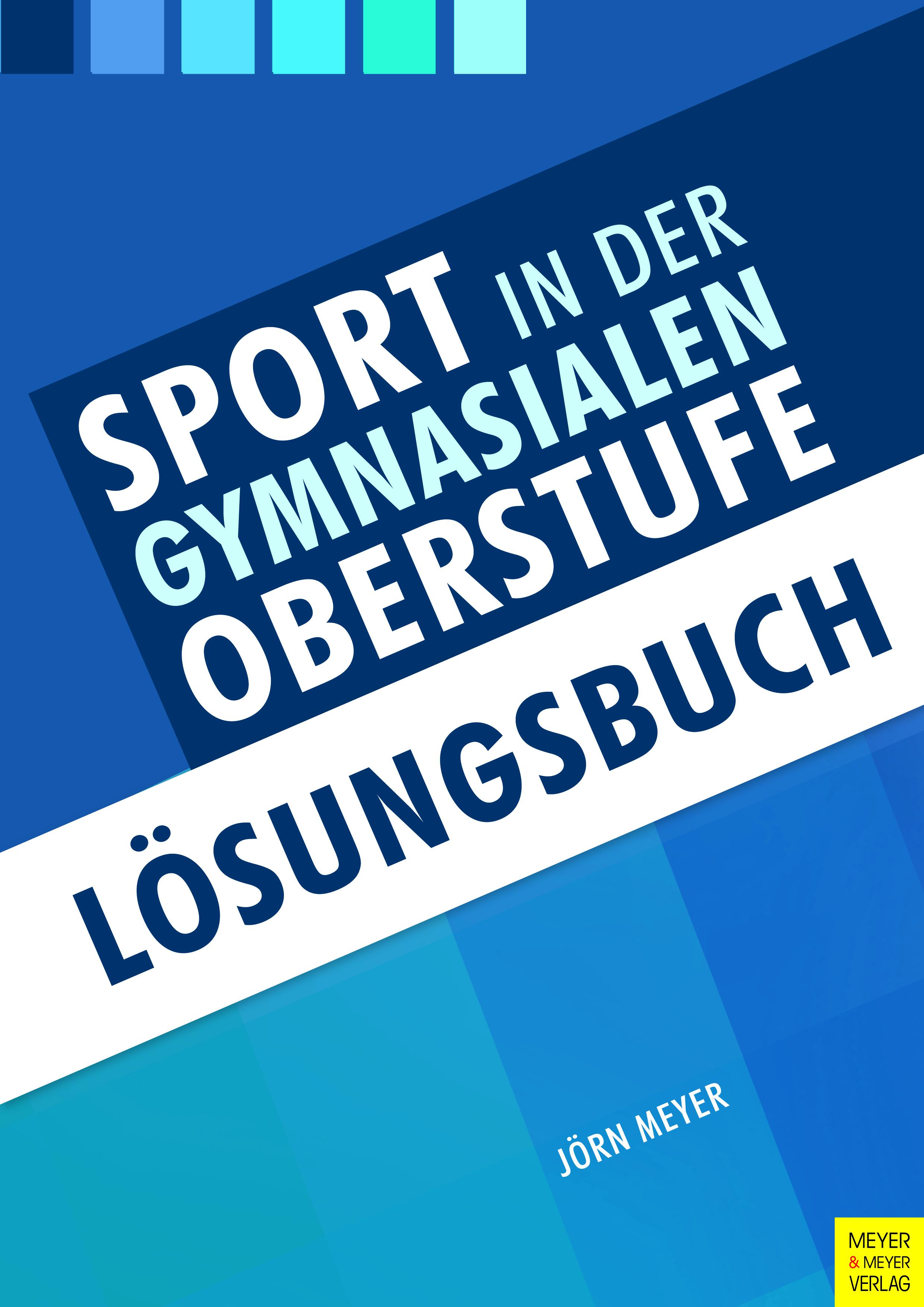 Sport in der gymnasialen Oberstufe. Lösungsbuch