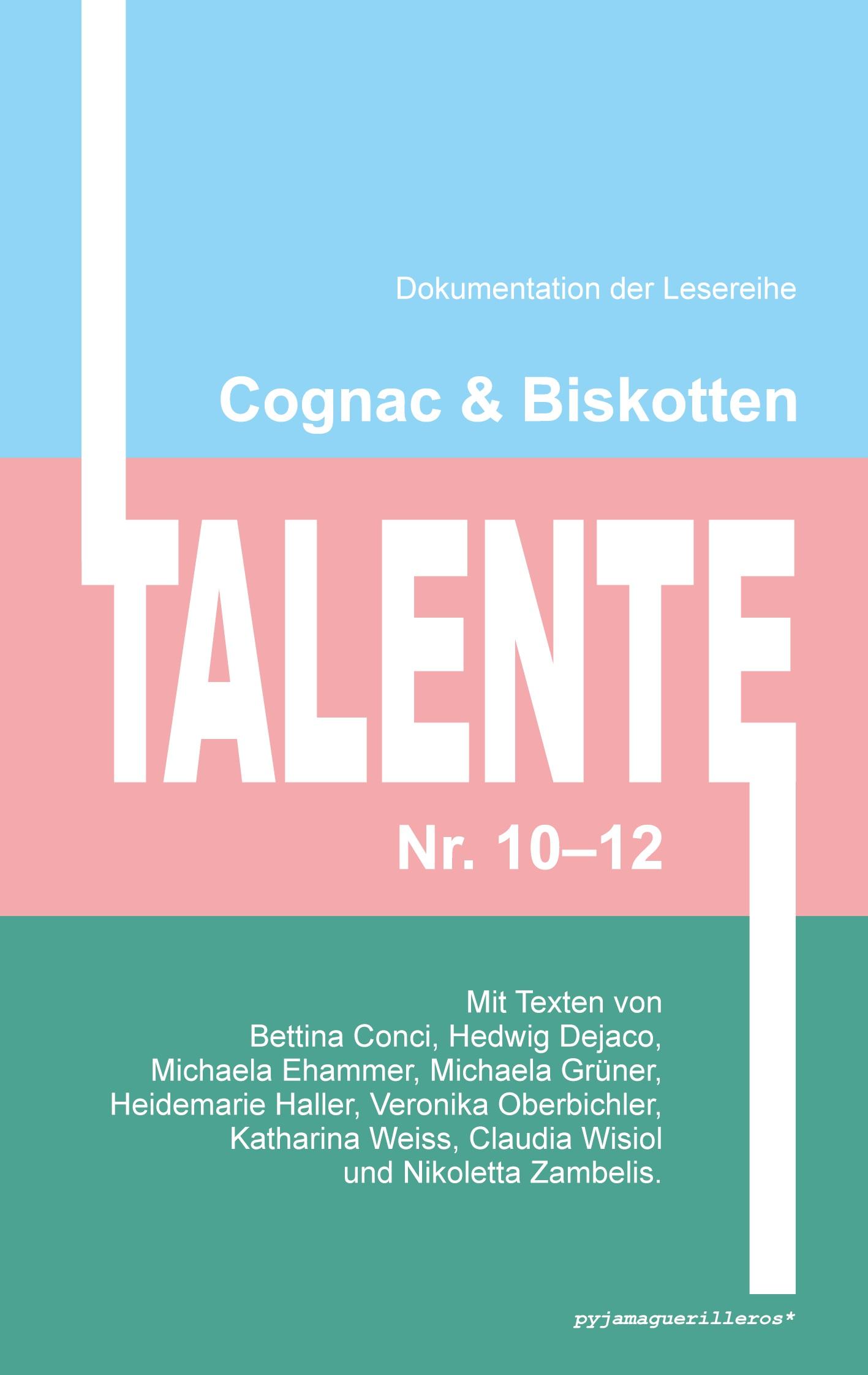 Cognac & Biskotten Talente Nr. 10-12. Anthologie.