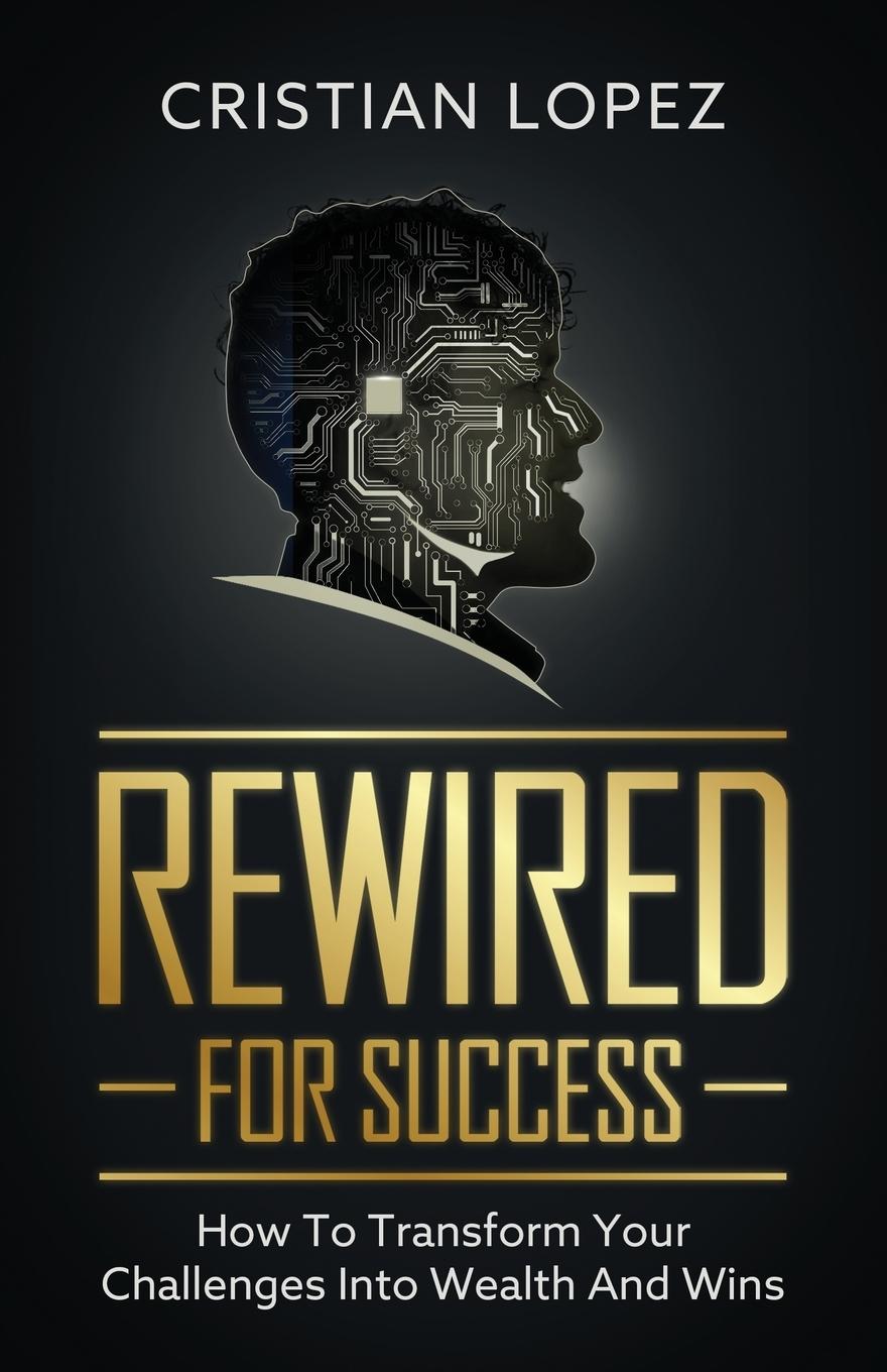 Rewired for Success