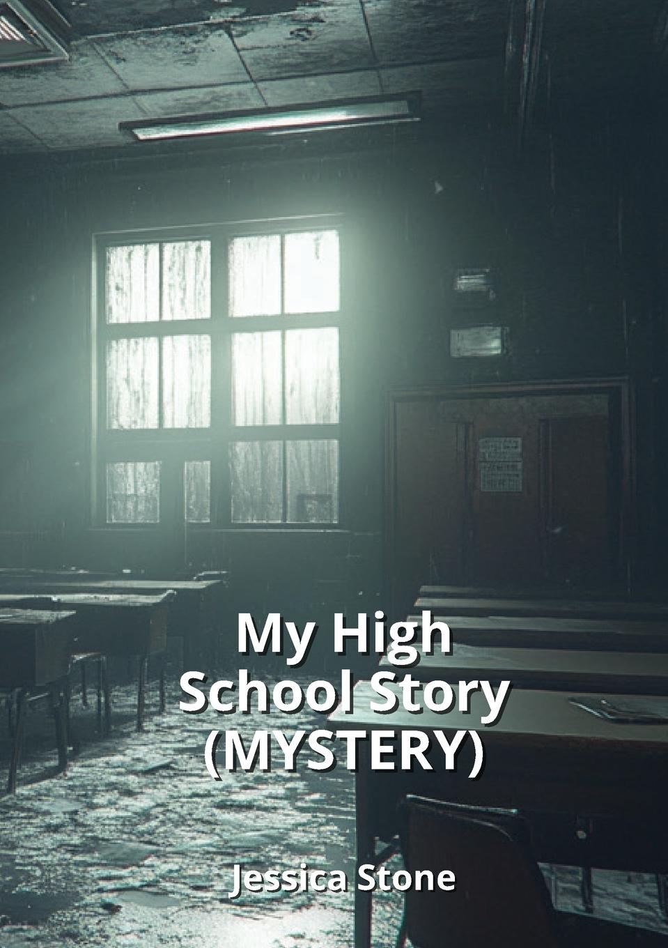 My High School Story (MYSTERY)