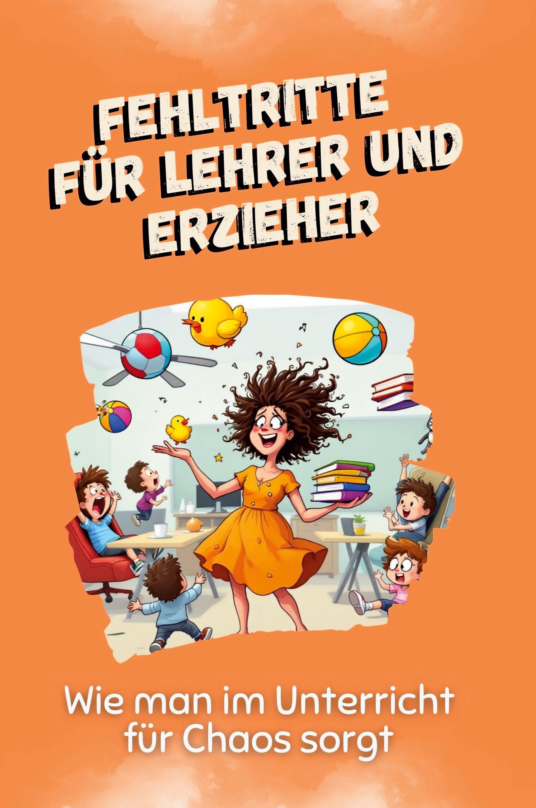 Fehltritte für Lehrer und Erzieher