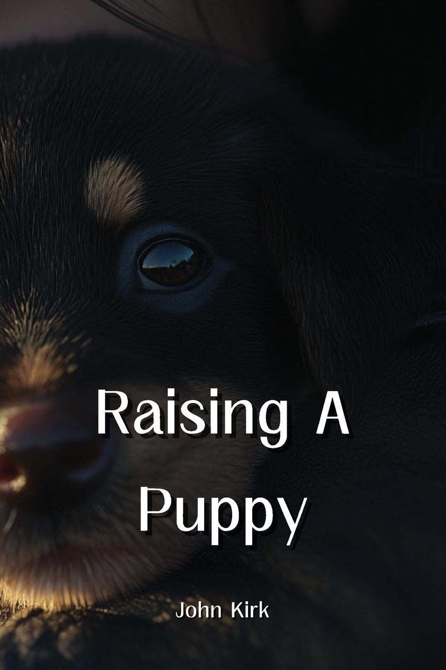 Raising A Puppy