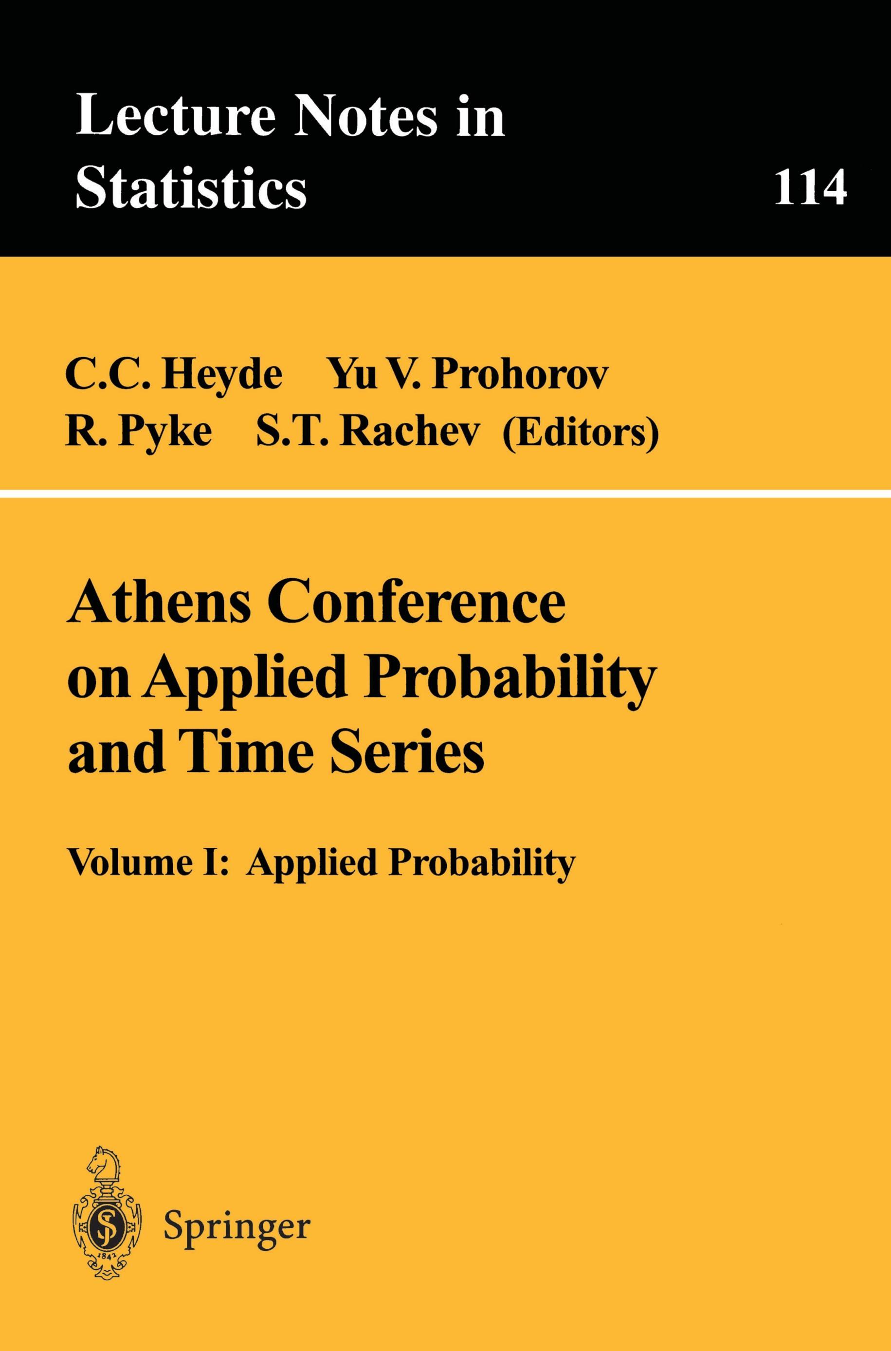 Athens Conference on Applied Probability and Time Series Analysis