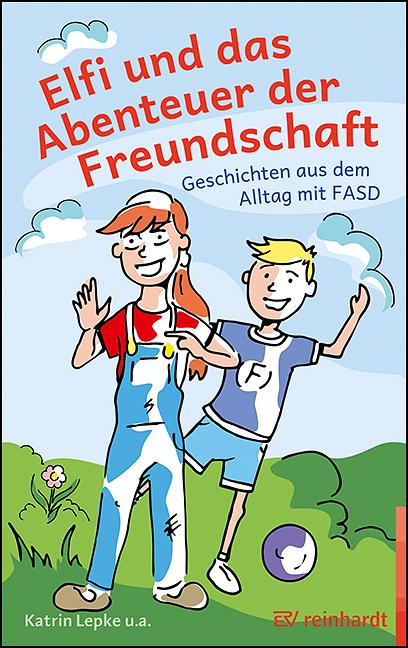 Elfi und das Abenteuer der Freundschaft