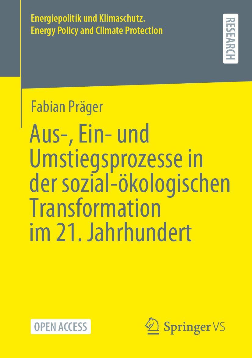 Aus-, Ein- und Umstiegsprozesse in der sozial-ökologischen Transformation im 21. Jahrhundert