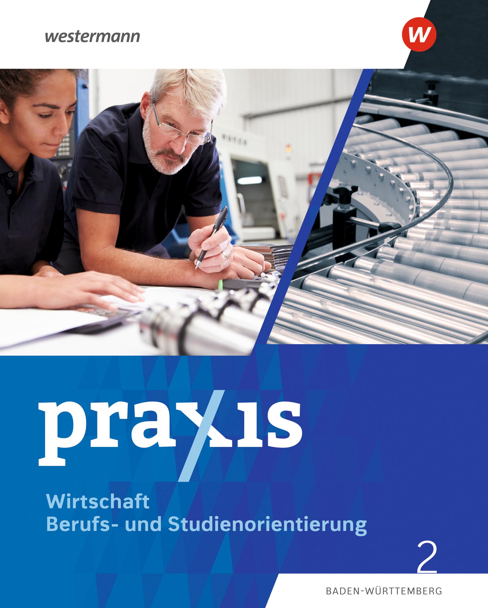 Praxis WBS 2. Schulbuch. (9./10.Schuljahr). Differenzierende Ausgabe für Baden-Württemberg