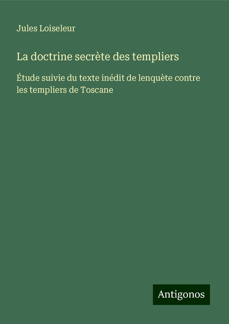 La doctrine secrète des templiers