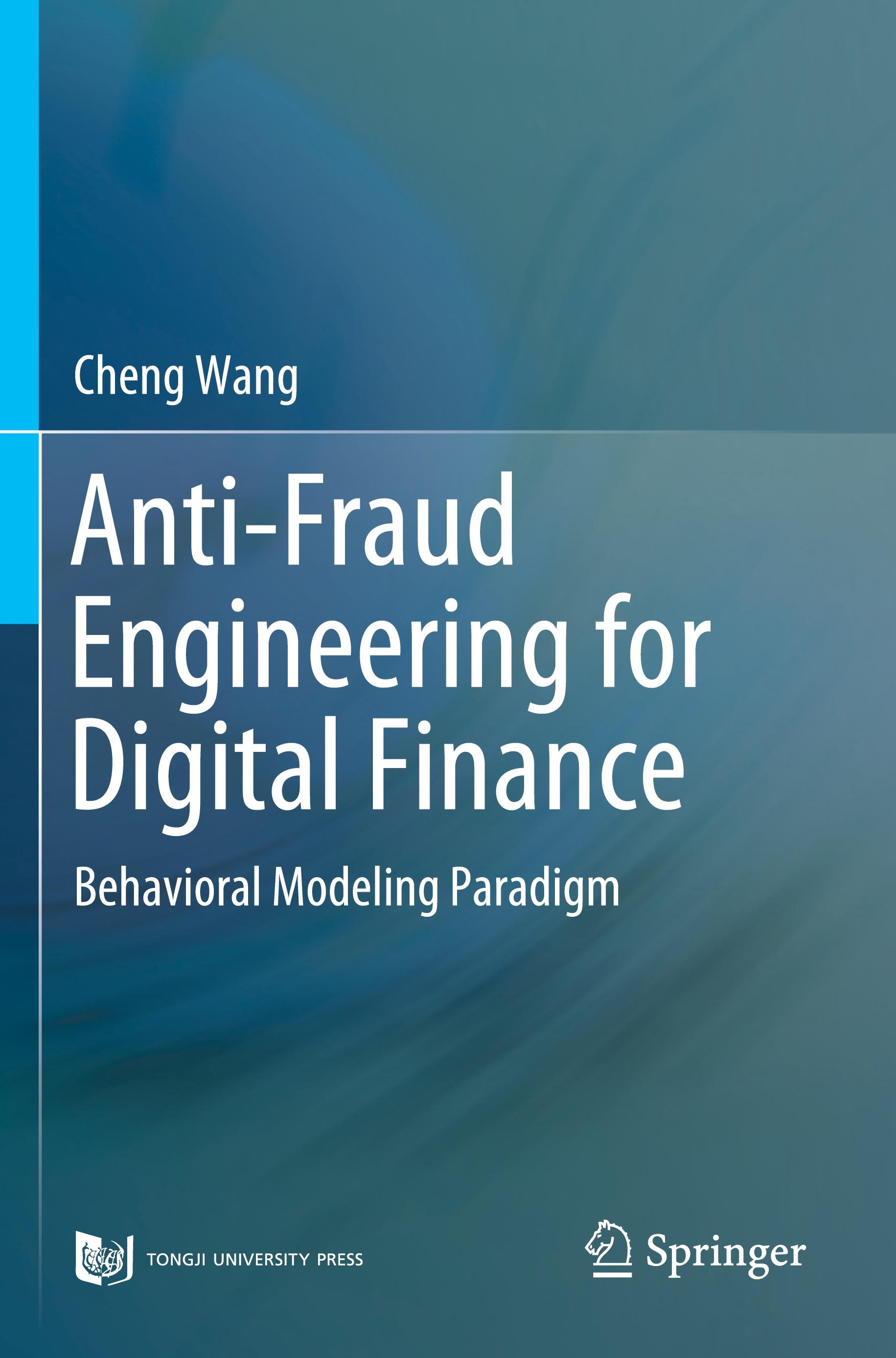 Anti-Fraud Engineering for Digital Finance