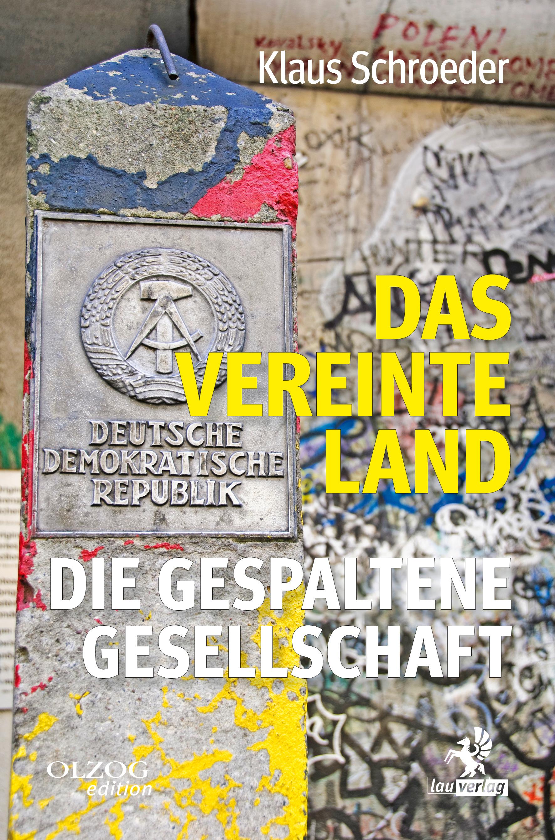 Das vereinte Land. Die gespaltene Gesellschaft