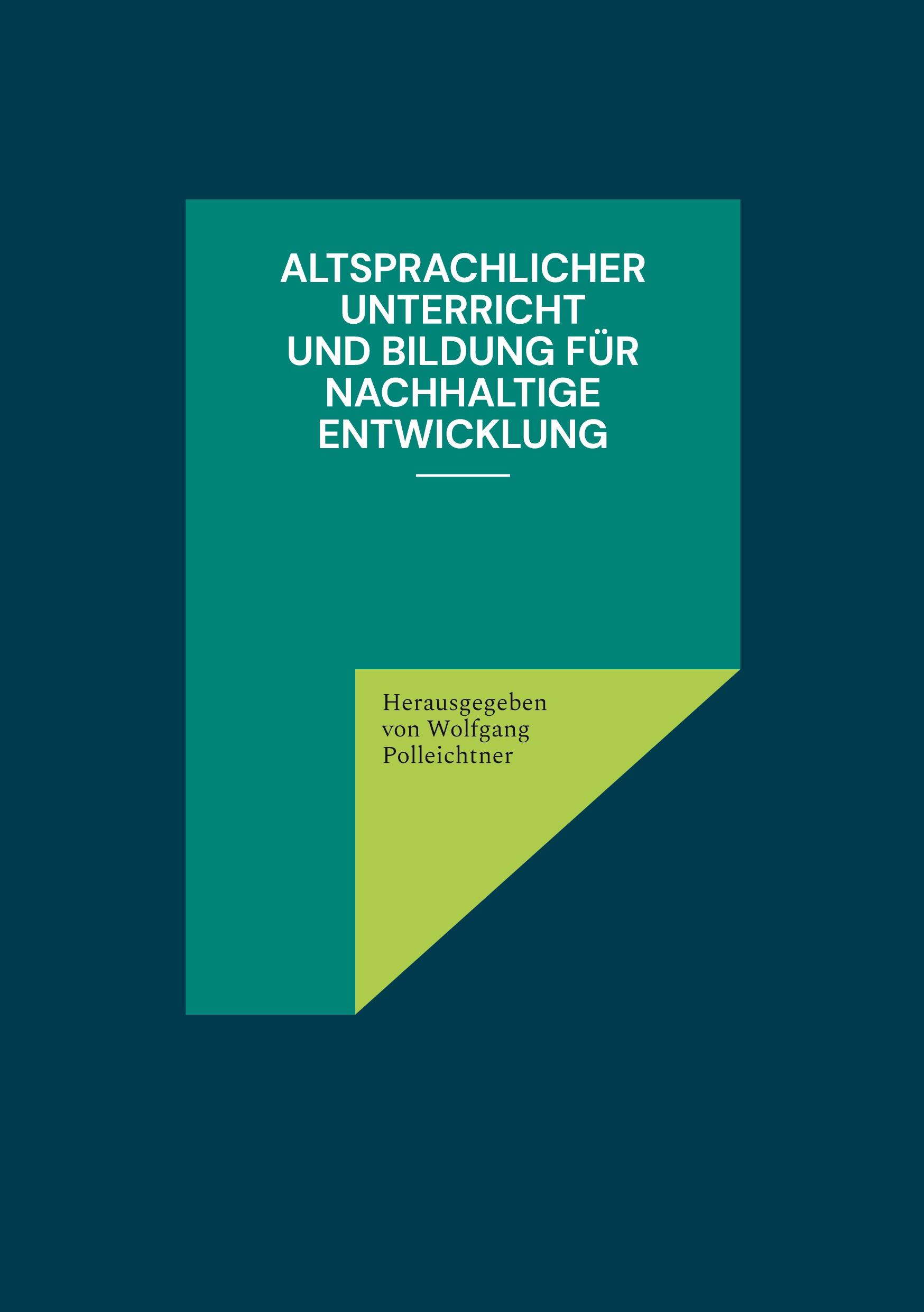 Altsprachlicher Unterricht und Bildung für nachhaltige Entwicklung