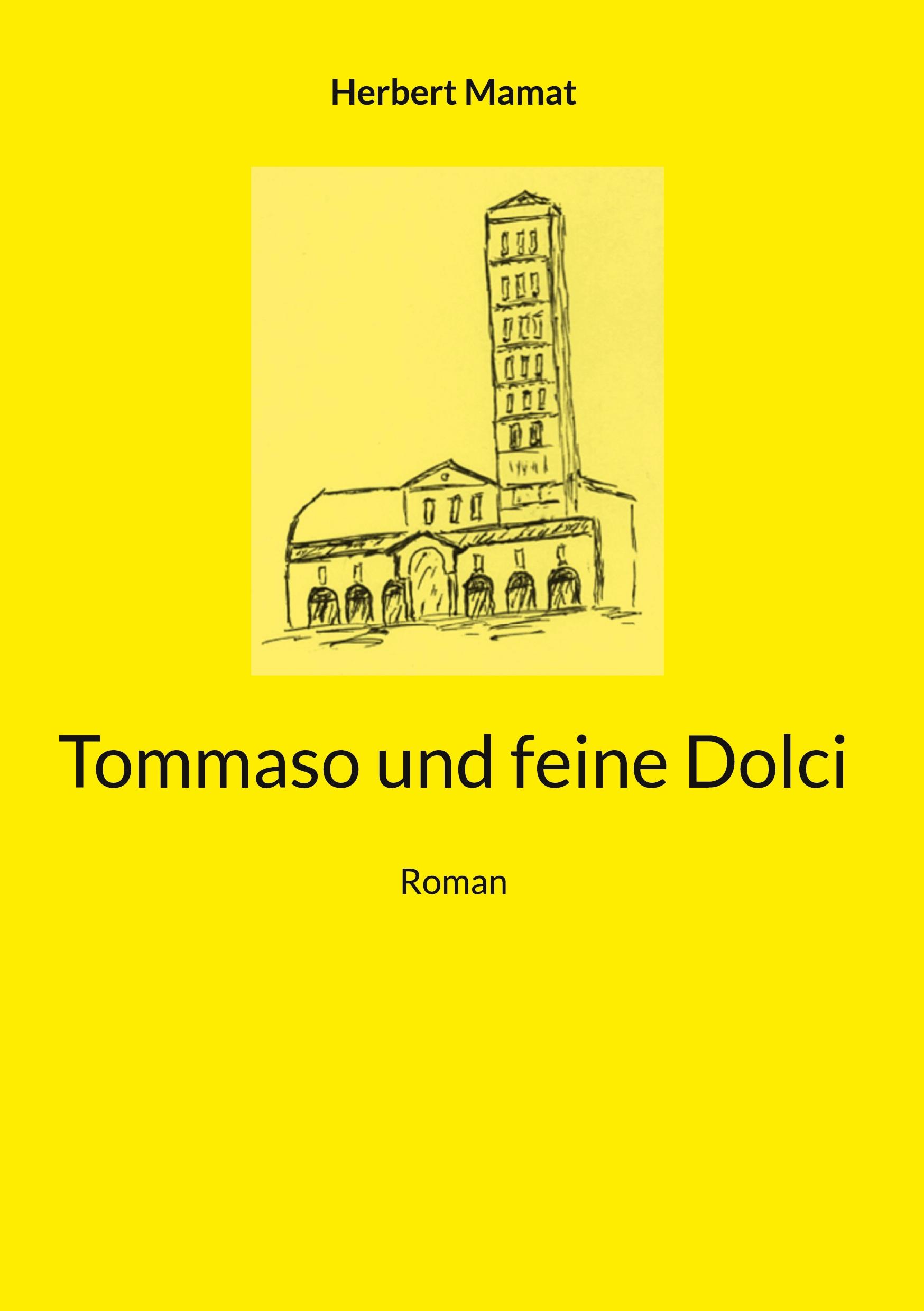 Tommaso und feine Dolci