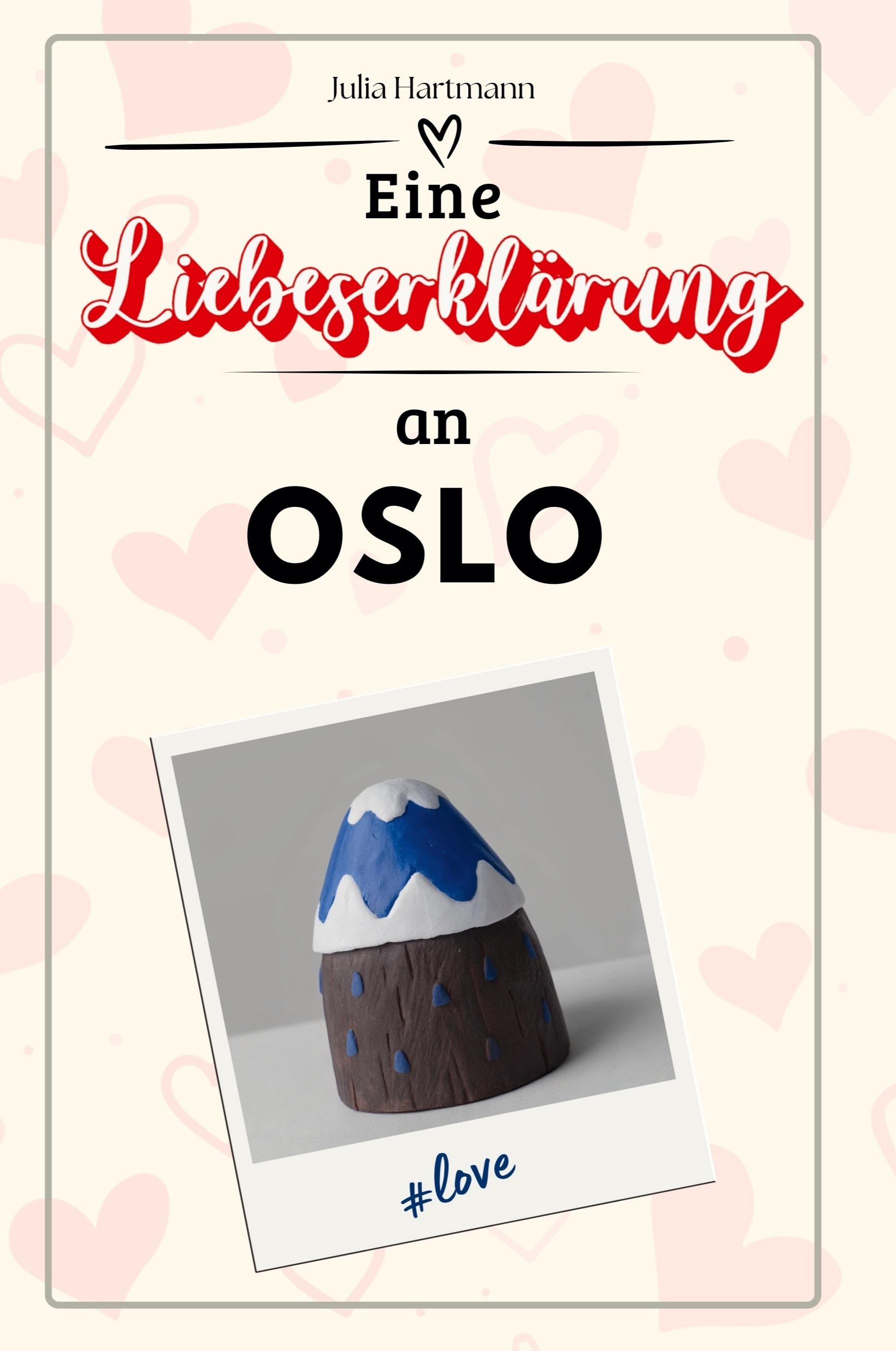 Eine Liebeserklärung an Oslo