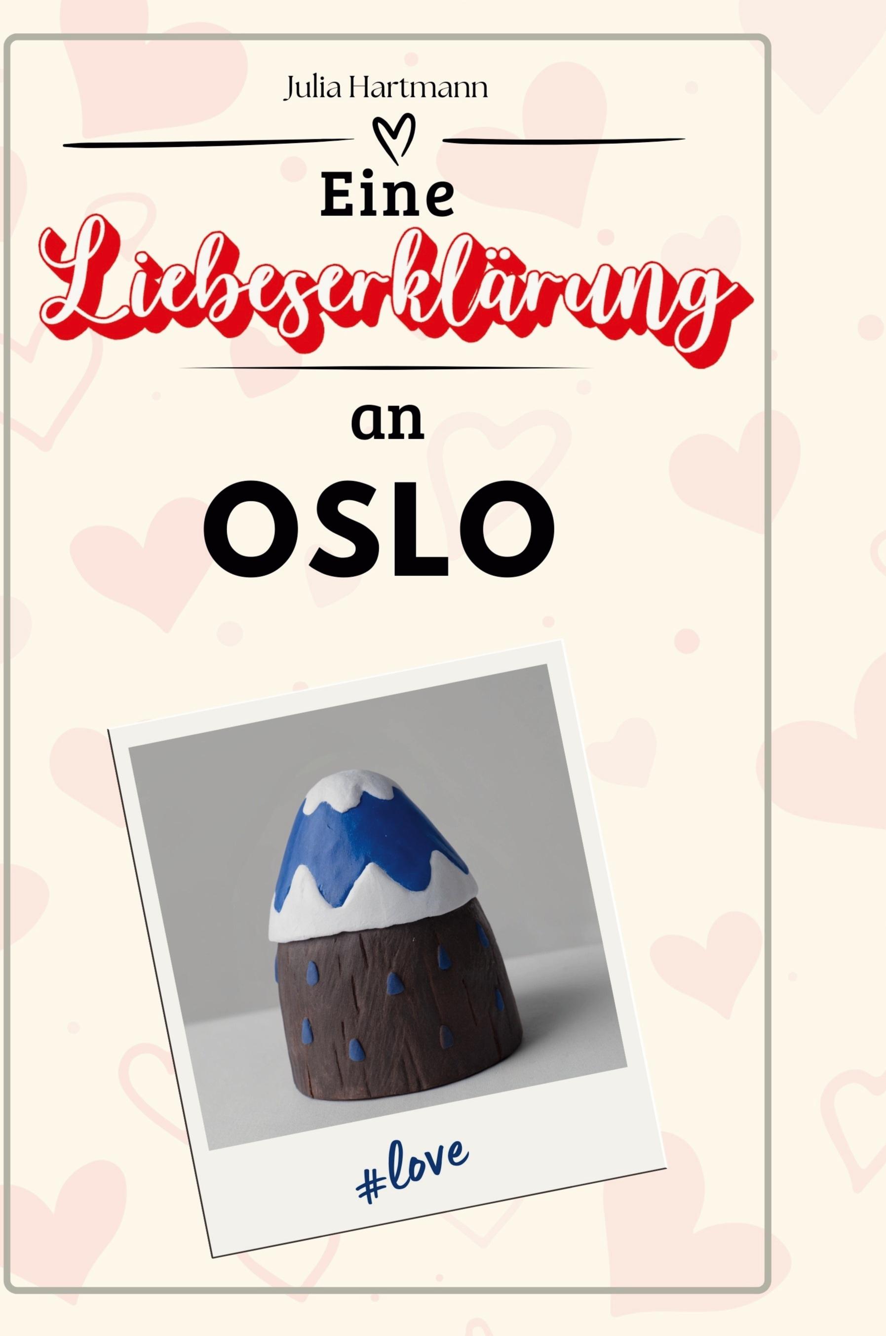 Eine Liebeserklärung an Oslo