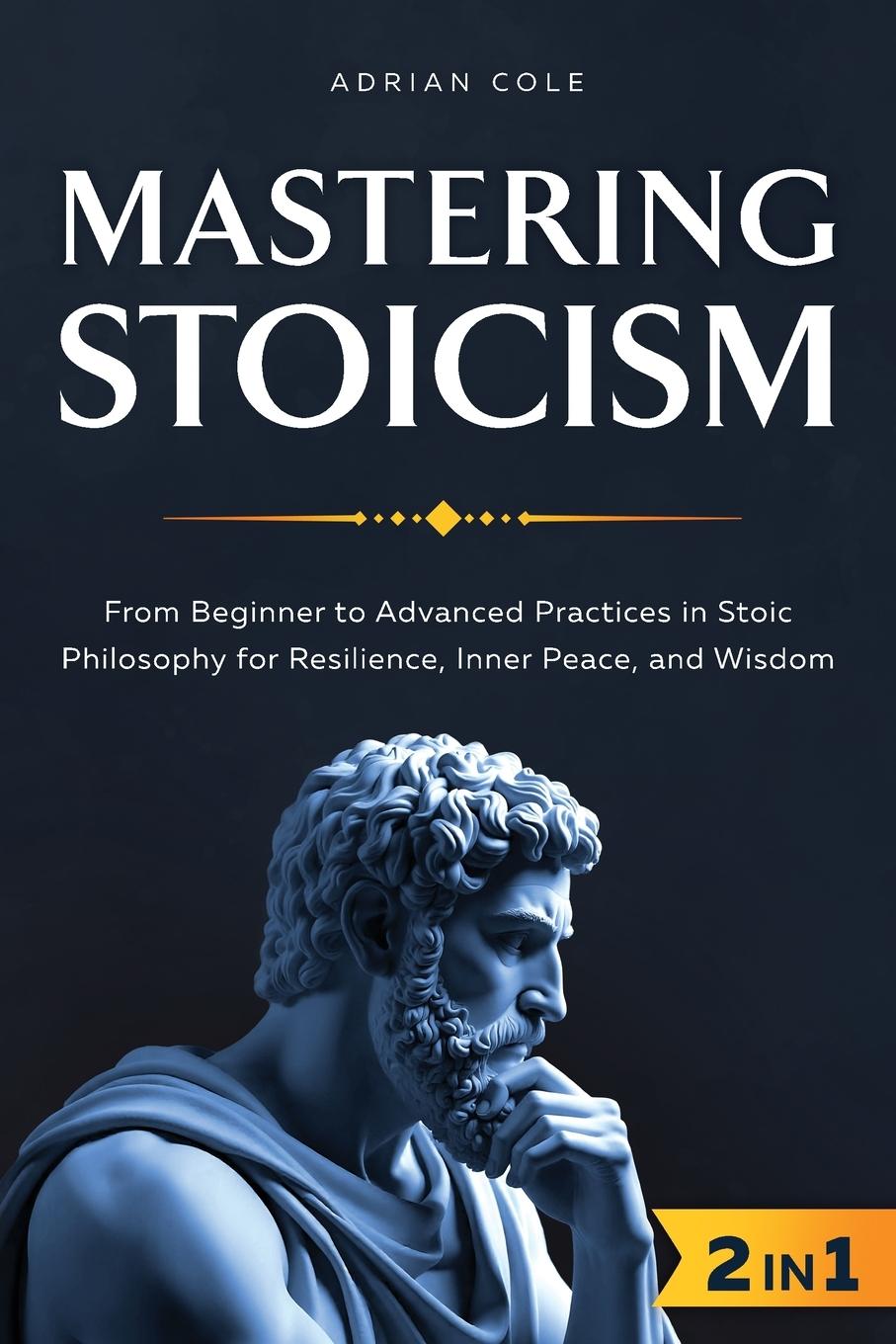 Mastering Stoicism