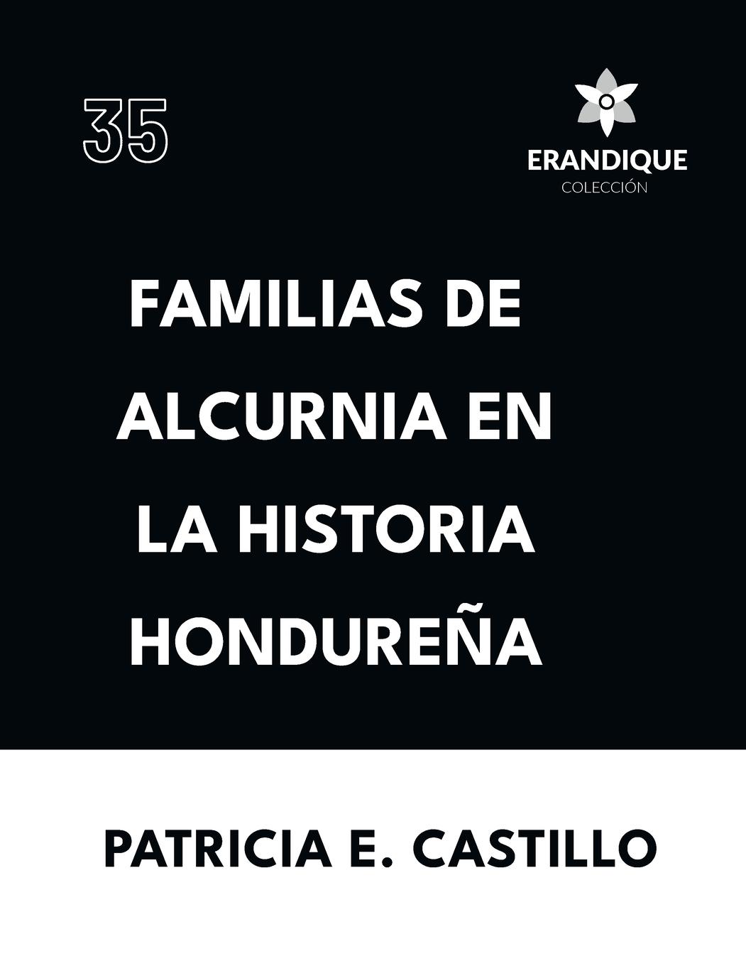 Familias de Alcurnia en la Historia Hondureña