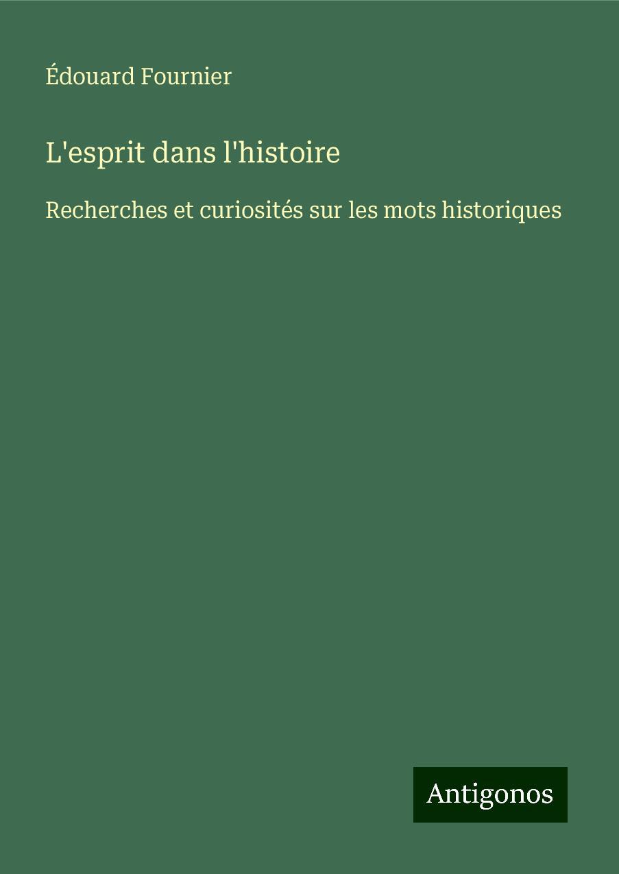 L'esprit dans l'histoire