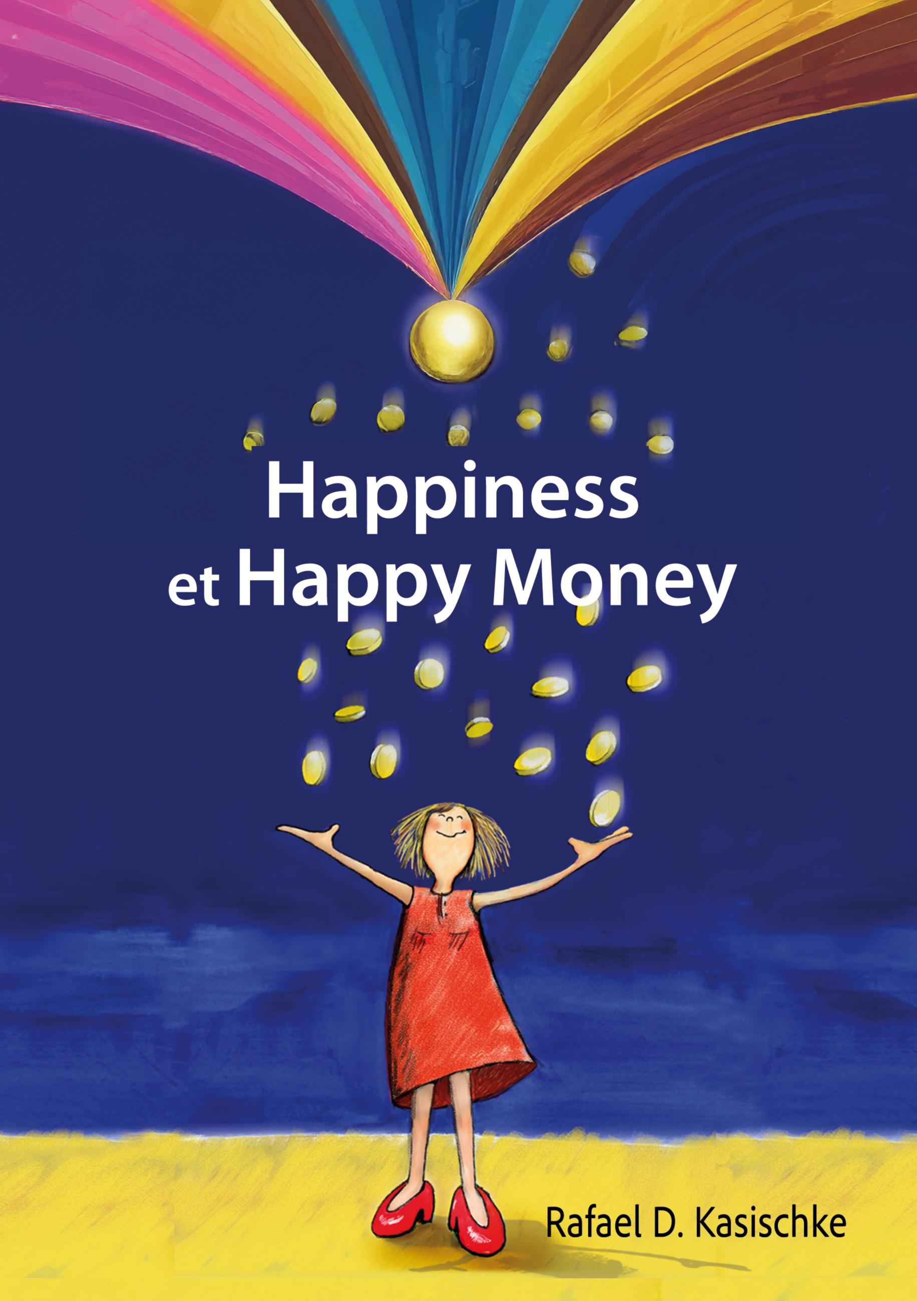 Happiness et Happy Money