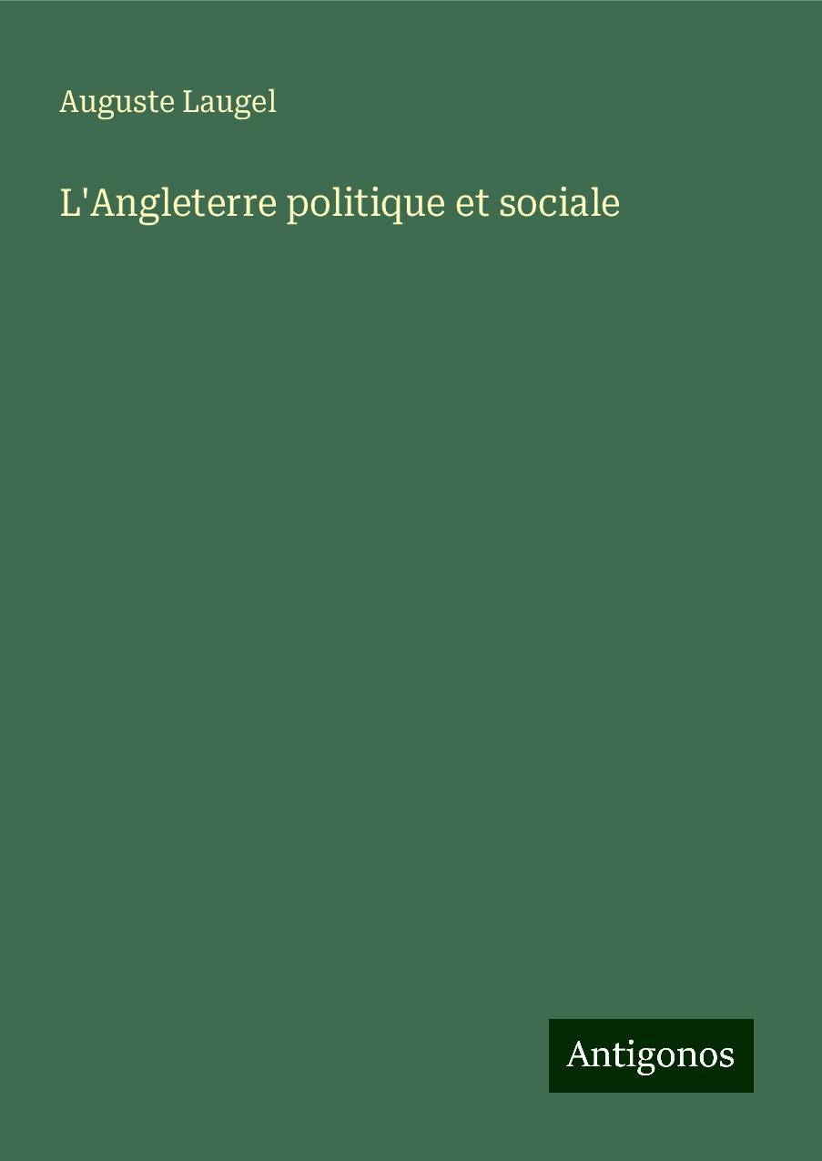 L'Angleterre politique et sociale