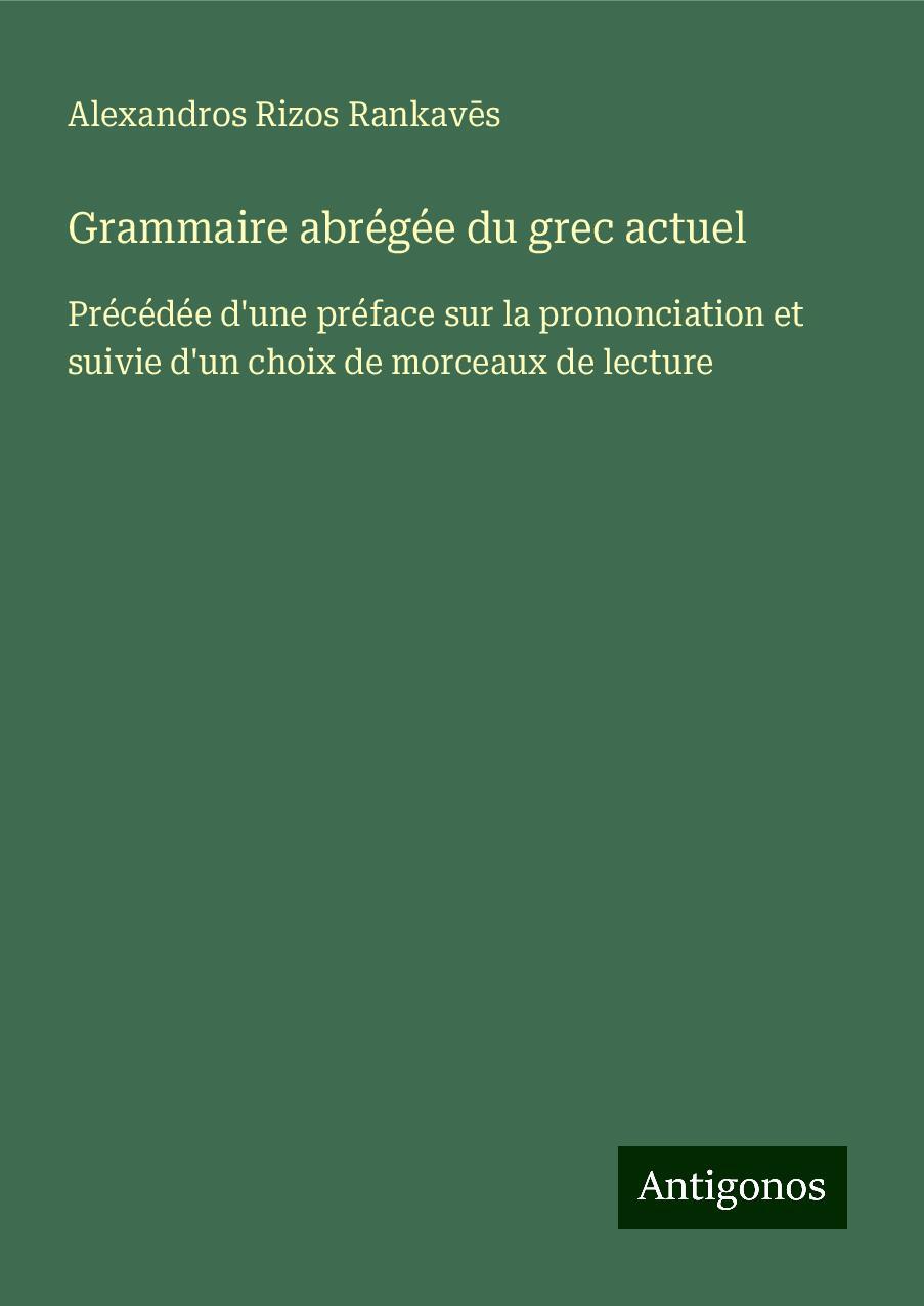 Grammaire abrégée du grec actuel