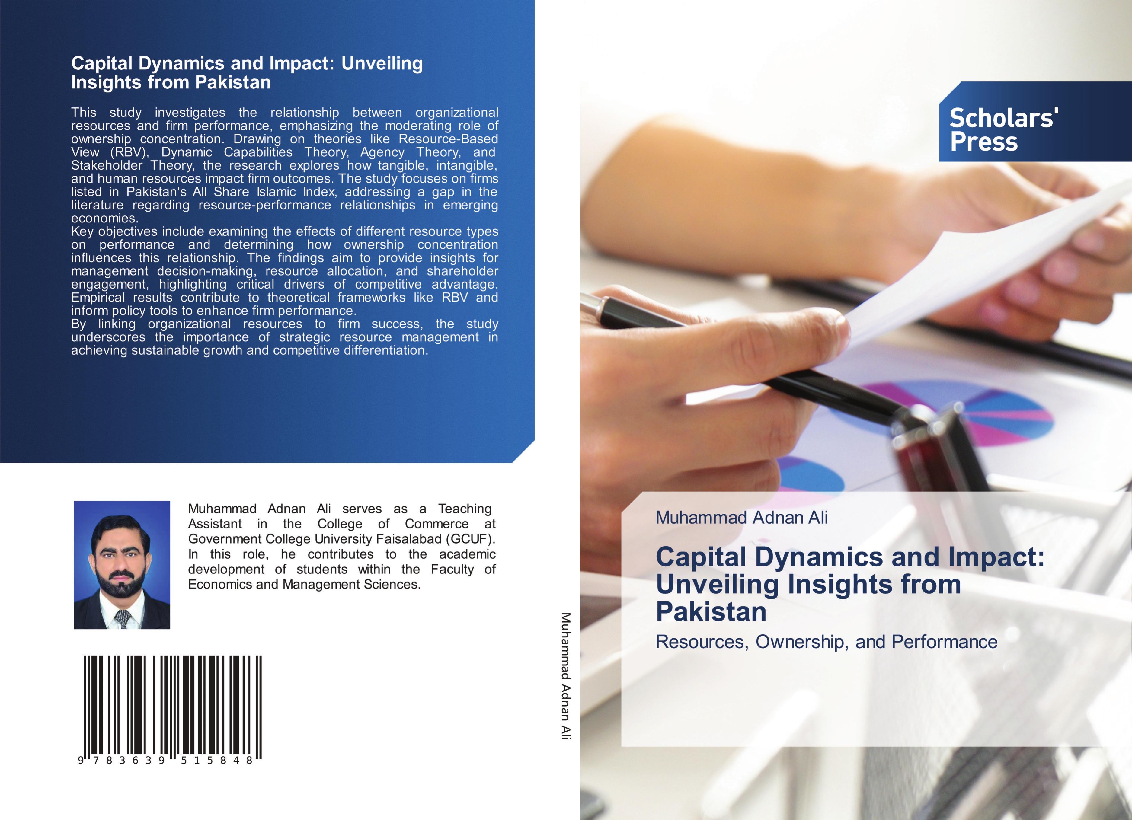 Capital Dynamics and Impact: Unveiling Insights from Pakistan