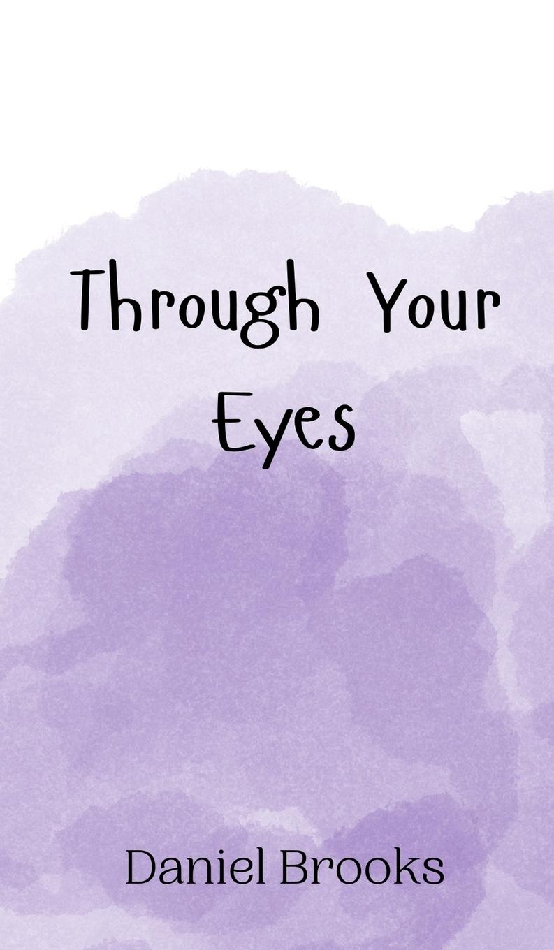 Through Your Eyes