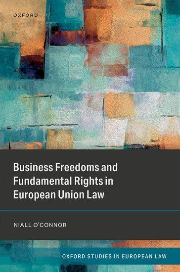 Business Freedoms and Fundamental Rights in European Union Law