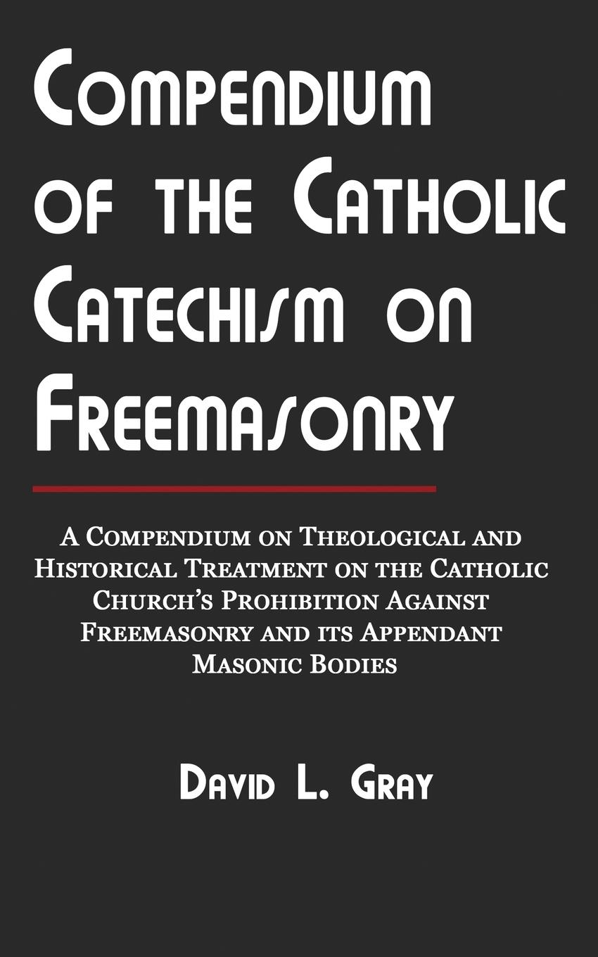 Compendium of the Catholic Catechism on Freemasonry