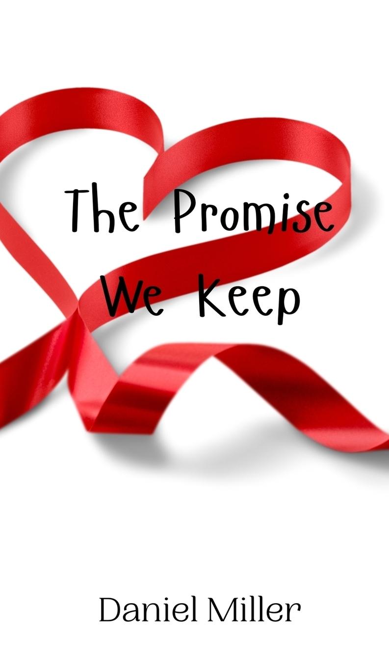 The Promise We Keep