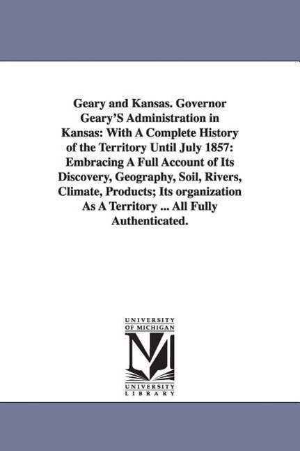 Geary and Kansas. Governor Geary'S Administration in Kansas