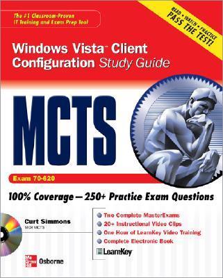 McTs Windows Vista Client Configuration Study Guide (Exam 70-620)