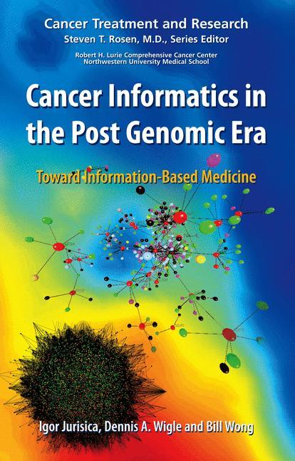 Cancer Informatics in the Post Genomic Era