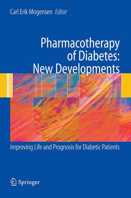 Pharmacotherapy of Diabetes: New Developments