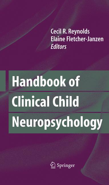 Handbook of Clinical Child Neuropsychology