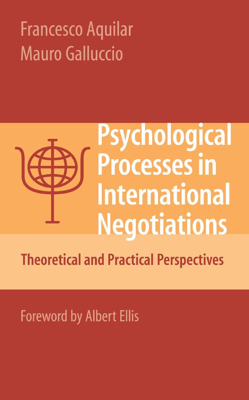 Psychological Processes in International Negotiations