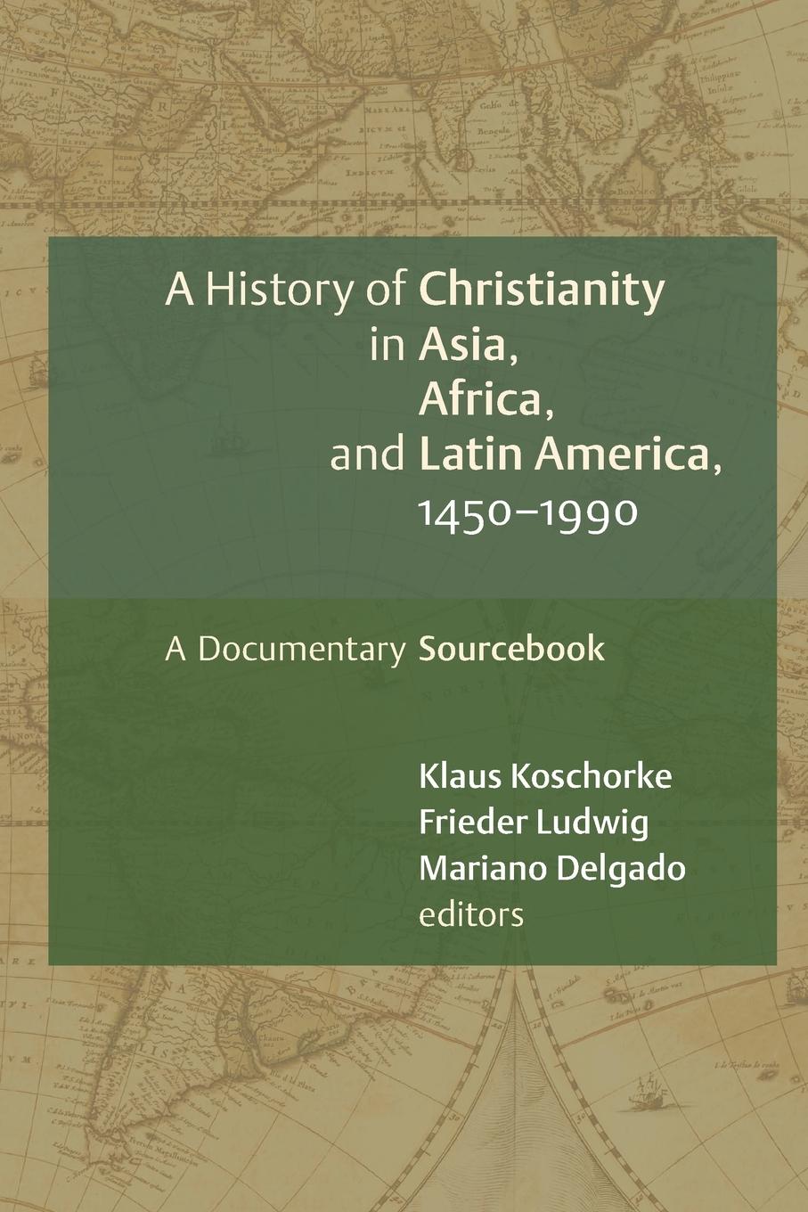 History of Christianity in Asia, Africa, and Latin America, 1450-1990