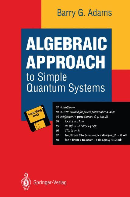 Algebraic Approach to Simple Quantum Systems