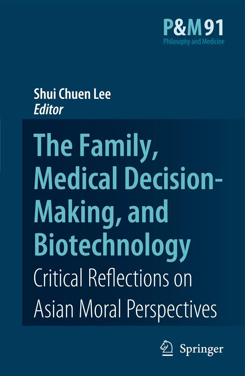 The Family, Medical Decision-Making, and Biotechnology