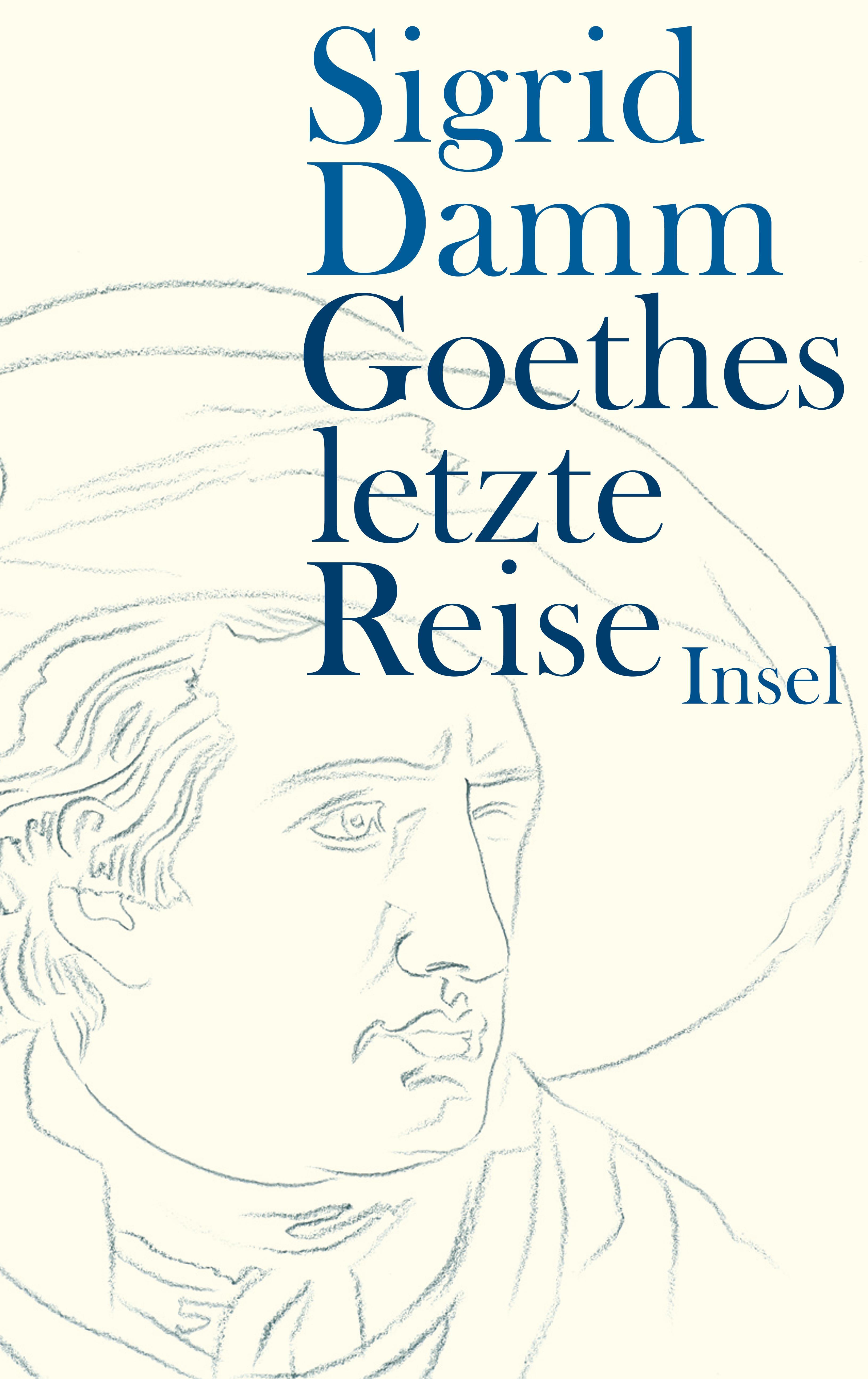 Goethes letzte Reise