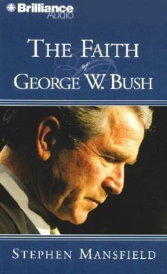 The Faith of George W. Bush