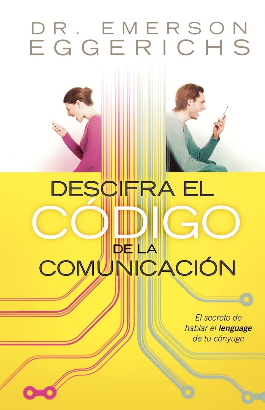 Descifra el Codigo de la Comunicacion = Cracking the Communication Code