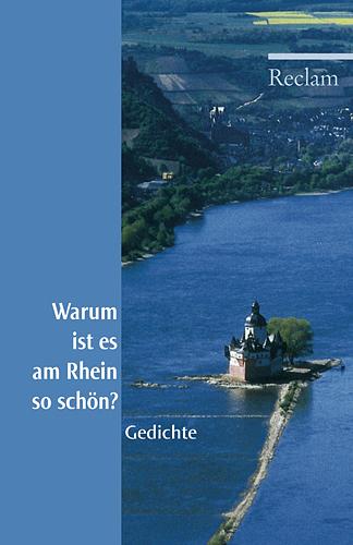 Warum ist es am Rhein so schön?