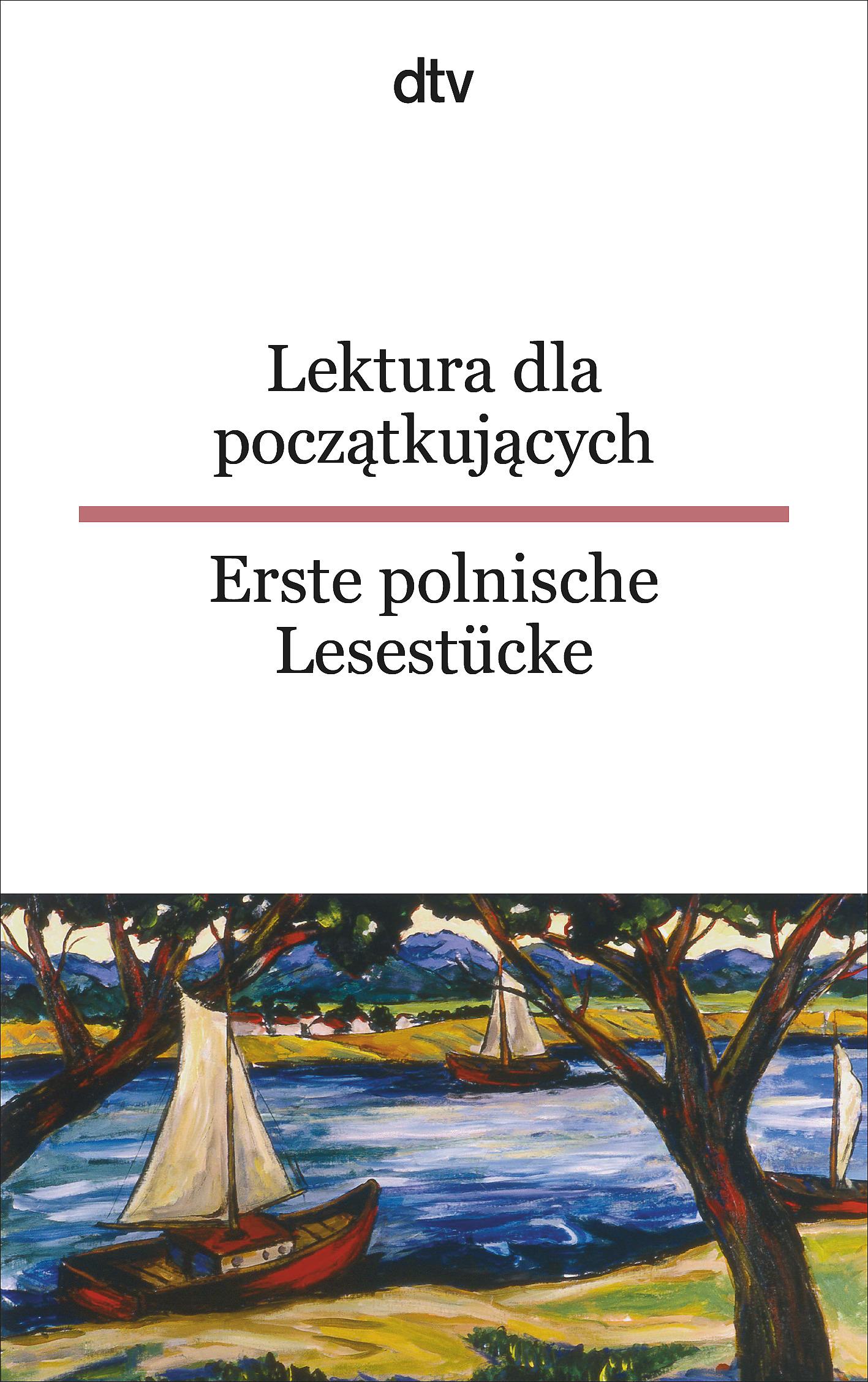 Lektura dla poczatkujacych / Erste polnische Lesestücke