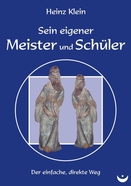 Sein eigener Meister und Schüler