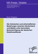 Die historischen und wirtschaftlichen Beziehungen zwischen Deutschland und Mexiko unter besonderer Berücksichtigung der deutschen Direktinvestitionen