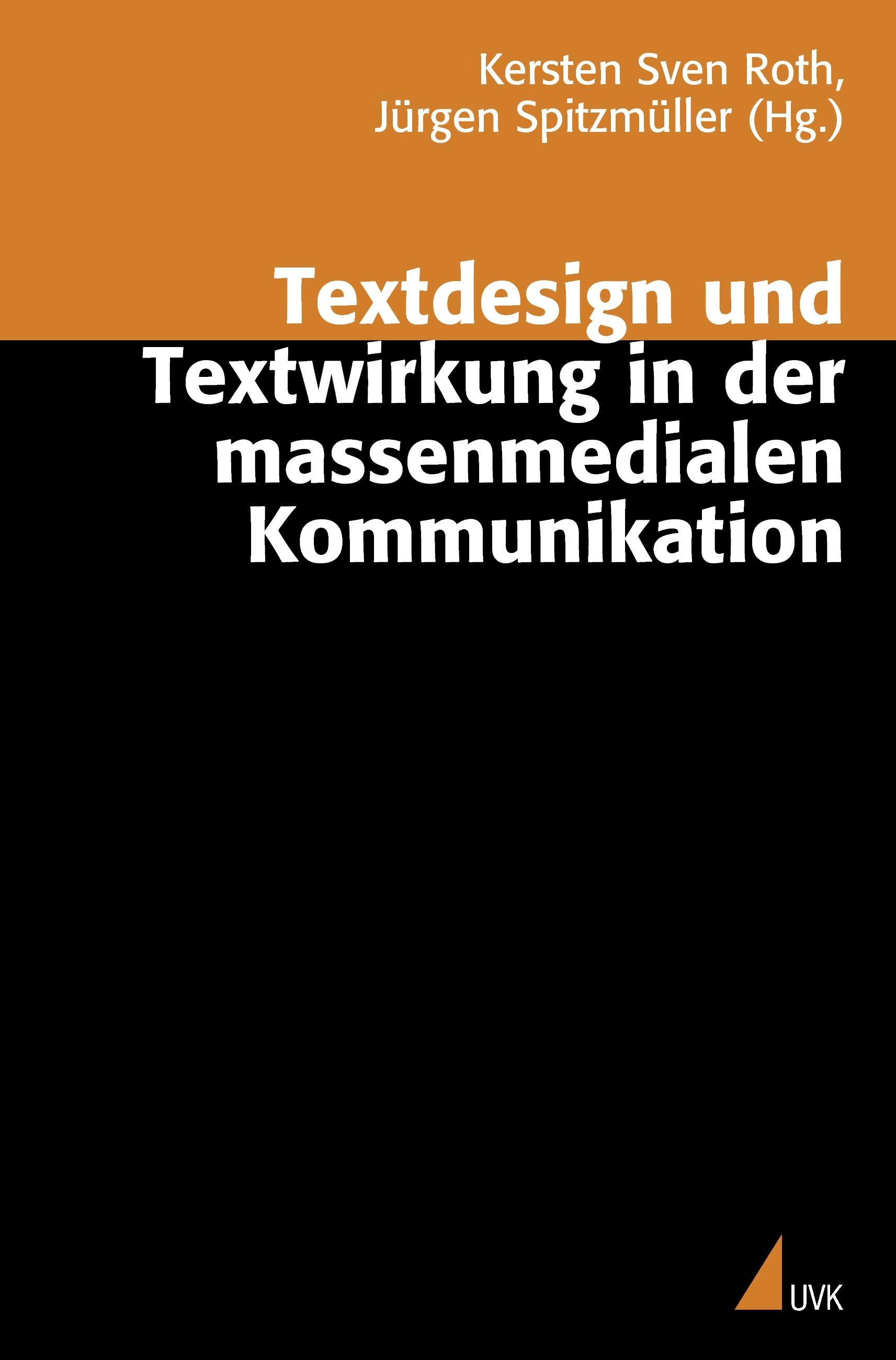 Textdesign und Textwirkung in der massenmedialen Kommunikation