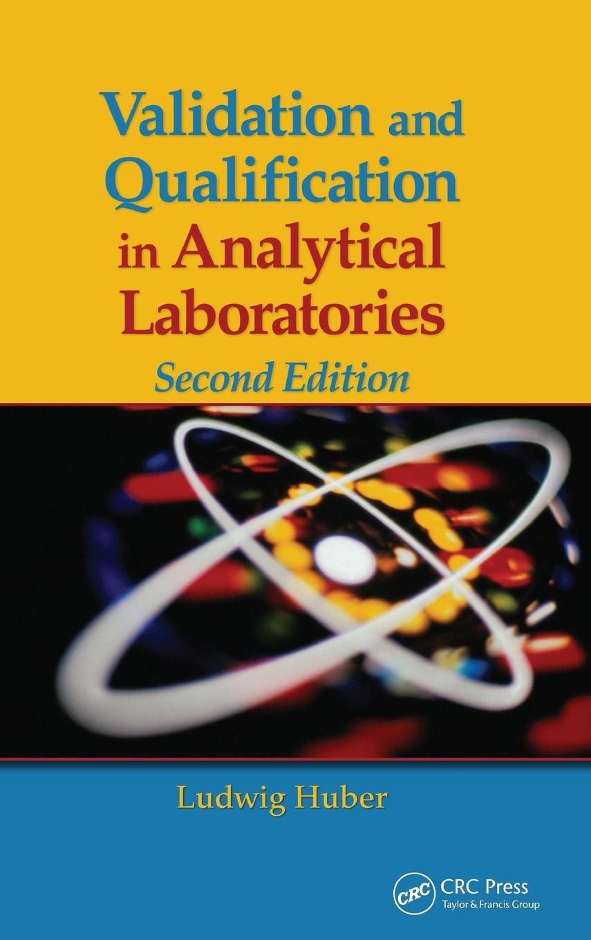 Validation and Qualification in Analytical Laboratories